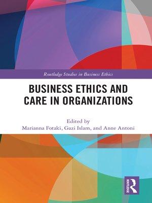 cover image of Business Ethics and Care in Organizations
